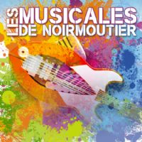 Les Musicales de Noirmoutier 2015. Du 31 juillet au 2 août 2015 à Noirmoutier-en-l'île. Vendee.  21H00